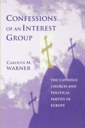 book Confessions of an Interest Group: The Catholic Church and Political Parties in Europe