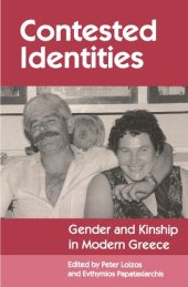 book Contested Identities: Gender and Kinship in Modern Greece