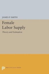 book Female Labor Supply: Theory and Estimation