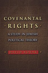 book Covenantal Rights: A Study in Jewish Political Theory