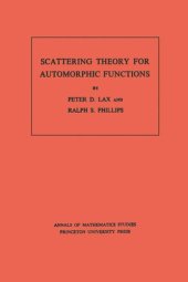 book Scattering Theory for Automorphic Functions. (AM-87), Volume 87