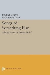 book Songs of Something Else: Selected Poems of Gunnar Ekelof