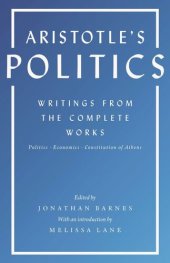 book Aristotle's Politics: Writings from the Complete Works: Politics, Economics, Constitution of Athens