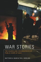 book War Stories: The Causes and Consequences of Public Views of War