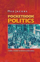 book Pocketbook Politics: Economic Citizenship in Twentieth-Century America