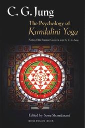 book The Psychology of Kundalini Yoga: Notes of the Seminar Given in 1932