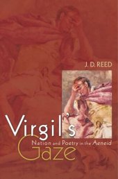 book Virgil's Gaze: Nation and Poetry in the Aeneid