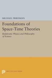 book Foundations of Space-Time Theories: Relativistic Physics and Philosophy of Science