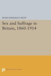 book Sex and Suffrage in Britain, 1860-1914