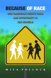 book Because of Race: How Americans Debate Harm and Opportunity in Our Schools