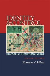 book Identity and Control: How Social Formations Emerge - Second Edition