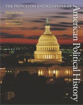 book The Princeton Encyclopedia of American Political History. (Two volume set)