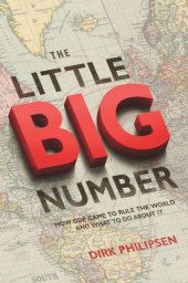 book The Little Big Number: How GDP Came to Rule the World and What to Do about It