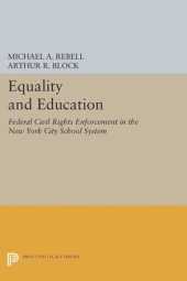 book Equality and Education: Federal Civil Rights Enforcement in the New York City School System