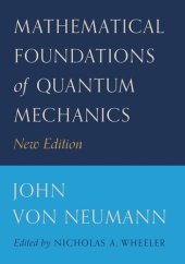 book Mathematical Foundations of Quantum Mechanics: New Edition