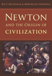 book Newton and the Origin of Civilization