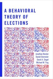 book A Behavioral Theory of Elections