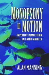 book Monopsony in Motion: Imperfect Competition in Labor Markets