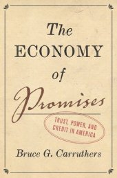 book The Economy of Promises: Trust, Power, and Credit in America