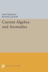 book Current Algebra and Anomalies