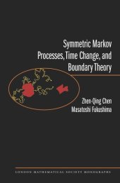 book Symmetric Markov Processes, Time Change, and Boundary Theory (LMS-35)