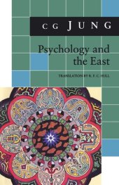 book Psychology and the East: (From Vols. 10, 11, 13, 18 Collected Works)