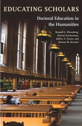 book Educating Scholars: Doctoral Education in the Humanities