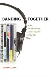 book Banding Together: How Communities Create Genres in Popular Music