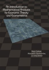 book An Introduction to Mathematical Analysis for Economic Theory and Econometrics