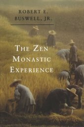 book The Zen Monastic Experience: Buddhist Practice in Contemporary Korea