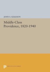 book Middle-Class Providence, 1820-1940