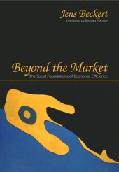 book Beyond the Market: The Social Foundations of Economic Efficiency