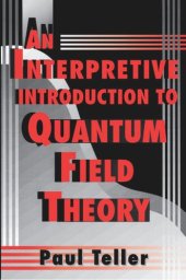 book An Interpretive Introduction to Quantum Field Theory