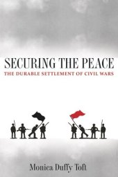 book Securing the Peace: The Durable Settlement of Civil Wars