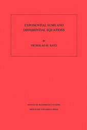 book Exponential Sums and Differential Equations. (AM-124), Volume 124