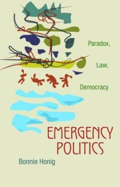 book Emergency Politics: Paradox, Law, Democracy