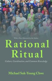 book Rational Ritual: Culture, Coordination, and Common Knowledge