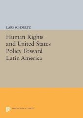 book Human Rights and United States Policy toward Latin America