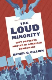 book The Loud Minority: Why Protests Matter in American Democracy