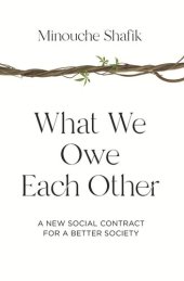 book What We Owe Each Other: A New Social Contract for a Better Society