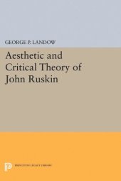 book Aesthetic and Critical Theory of John Ruskin