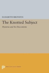 book The Knotted Subject: Hysteria and Its Discontents