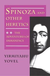 book Spinoza and Other Heretics, Volume 2: The Adventures of Immanence