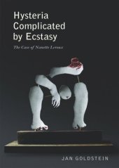 book Hysteria Complicated by Ecstasy: The Case of Nanette Leroux