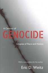 book A Century of Genocide: Utopias of Race and Nation - Updated Edition