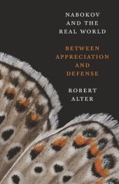 book Nabokov and the Real World: Between Appreciation and Defense