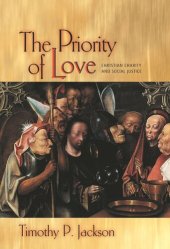 book The Priority of Love: Christian Charity and Social Justice