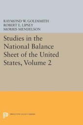 book Studies in the National Balance Sheet of the United States, Volume 2