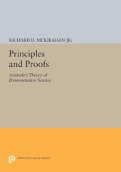 book Principles and Proofs: Aristotle's Theory of Demonstrative Science