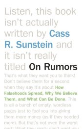 book On Rumors: How Falsehoods Spread, Why We Believe Them, and What Can Be Done